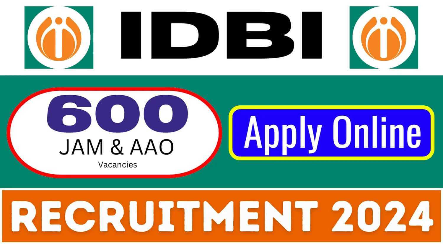 IDBI Bank Officer 600 Recruitment 2024