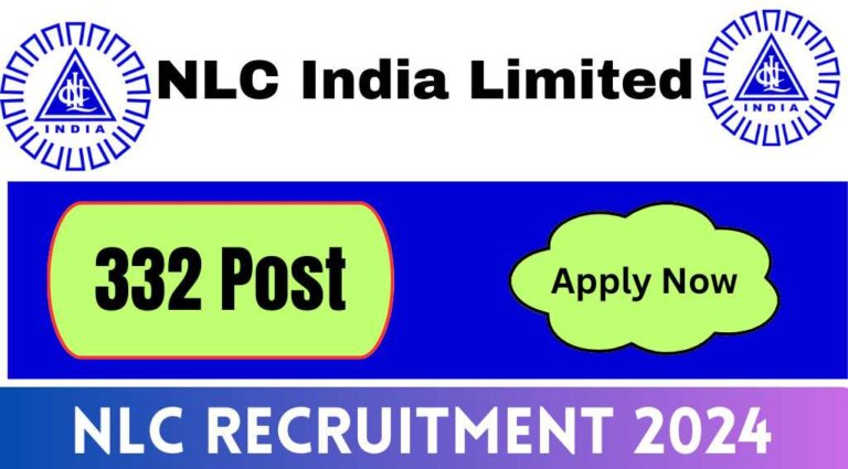 NLC India Limited 332 Recruitment 2024